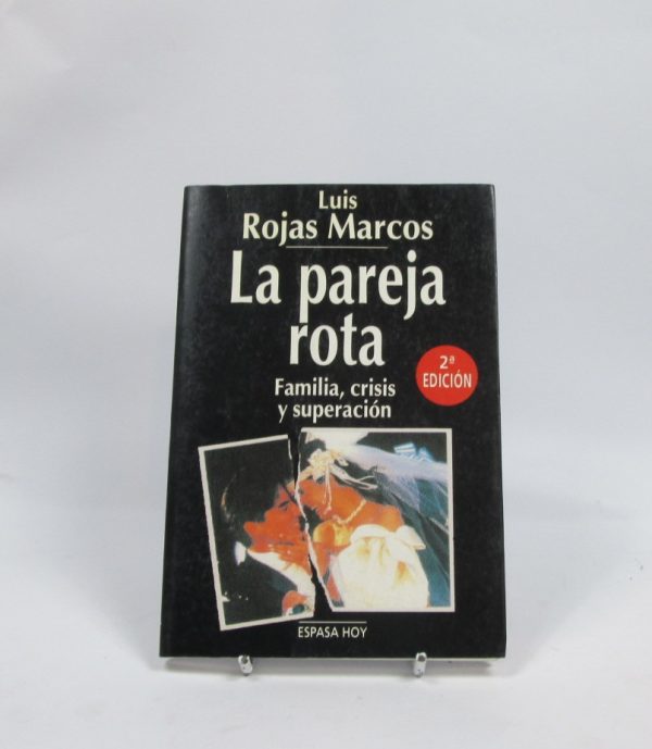 La pareja rota. familia, crisis y superación