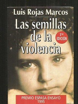 9788423977284_las-semillas-de-la-violencia-3rd-edition-espasa-hoy-spanish-edition_front-1.jpg Las semillas de la violencia, 3rd edition (espasa hoy) (spanish edition)