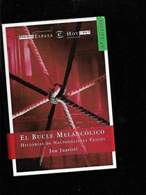 Bucle melancolico (espasa hoy) (spanish edition)