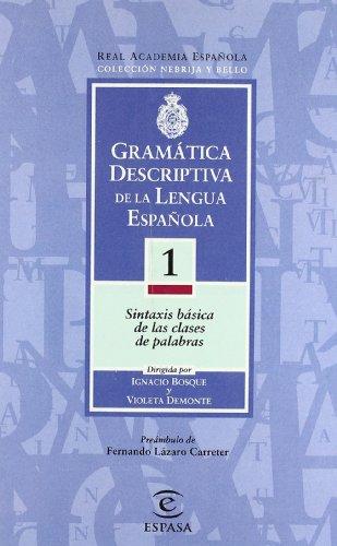 9788423979189_gramatica-descriptiva-de-la-lengua-espanola-vol-1-sintaxis-basica-de-las-clases-de-palabras_front-1.jpg Gramática descriptiva de la lengua española. vol. 1: sintaxis básica de las clases de palabras
