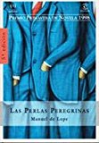 Perlas peregrinas (espasa narrativa) (spanish edition)