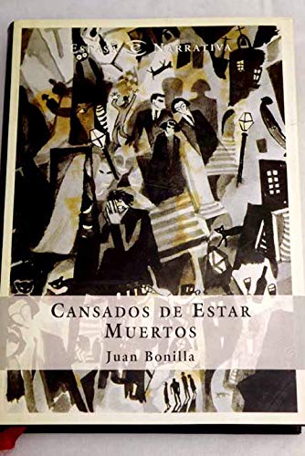 9788423979448_cansados-de-estar-muertos-narrativa-spanish-edition_front-2.jpg Cansados de estar muertos (narrativa) (spanish edition)