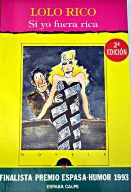 Si yo fuera rica (espasa humor) (spanish edition)