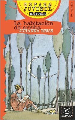 La habitación de arriba (espasa juvenil, 3) (spanish edition)