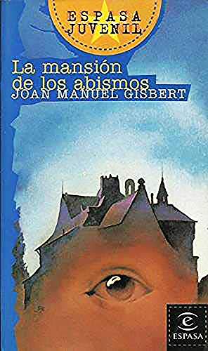 9788423988822_la-mansion-de-los-abismos-espasa-juvenil-spanish-edition_front-1.jpg La mansion de los abismos (espasa juvenil) (spanish edition)