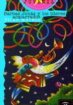 Barbas jonás y los títeres acatarrados (espasa juvenil) (spanish edition)