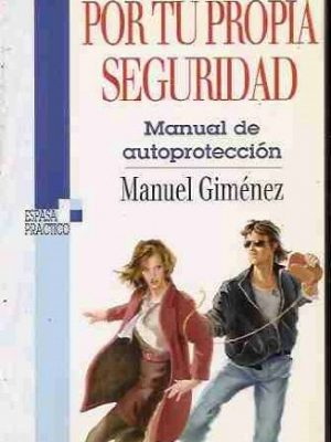 Por tu propia seguridad