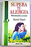 Supera tu alergia * prevencion y cura