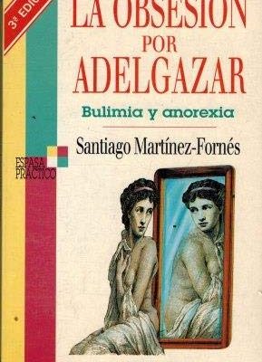 La obsesión por adelgazar: bulimia y anorexia