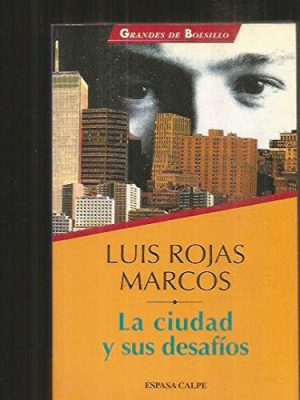 9788423991020_la-ciudad-y-sus-desafios-grandes-de-bolsillo-ensayo-spanish-edition_front-1.jpg La ciudad y sus desafíos (grandes de bolsillo. ensayo) (spanish edition)
