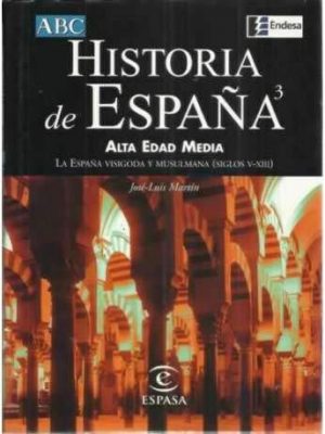 Historia_de_espa_ntilde_a_iii_alta_edad_media_la_espa_ntilde_a_visigoda_y_musulmana_siglos_v_xiii