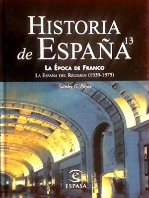 Historia-de-espa-ntilde-a-xiii-la-eacute-poca-de-franco-la-espa-ntilde-a-del-r-eacute-gimen-1939-1975