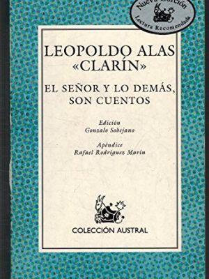 El señor y lo demás son cuentos (spanish edition)
