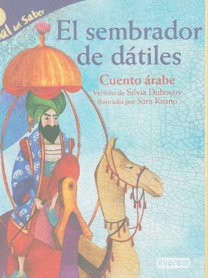 9788424118716_el-sembrador-de-datiles-the-sower-of-dates-cuento-arabe-arabic-tale-panal-del-saber-honeycom_front-1.jpg El sembrador de datiles / the sower of dates: cuento arabe / arabic tale (panal del saber / honeycomb know) (spanish edition)