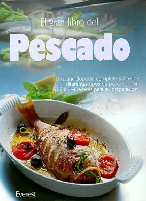 9788424122812_el-gran-libro-del-pescado-la-cocina-practica-del-pescado-y-una-completa-enciclopedia-ilustrada-con-_front-1.jpg El gran libro del pescado: la cocina práctica del pescado y una completa enciclopedia ilustrada con fotografías en color y gran profusión de dibujos