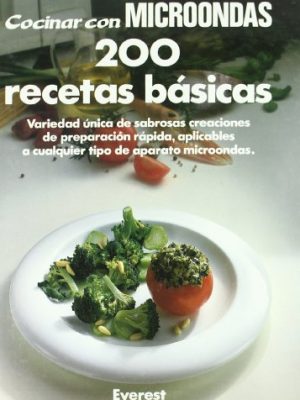9788424123307_200-recetas-basicas-variedad-unica-de-sabrosas-creaciones-de-preparacion-rapida-aplicables-a-cualq_front-1.jpg 200 recetas básicas: variedad única de sabrosas creaciones de preparación rápida, aplicables a cualquier tipo de aparato microondas. (cocinar con microondas) (spanish edition)