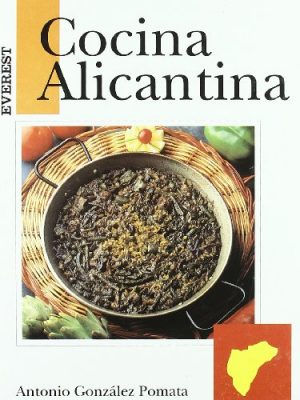 Cocina alicantina (cocina regional española) (spanish edition)