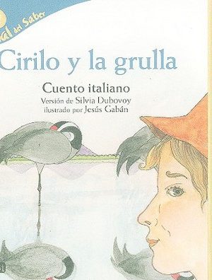 9788424126513_cirilo-y-la-grulla-cyril-and-the-crane-panal-del-saber-honeycomb-know-spanish-edition_front-1.jpg Cirilo y la grulla / cyril and the crane (panal del saber / honeycomb know) (spanish edition)
