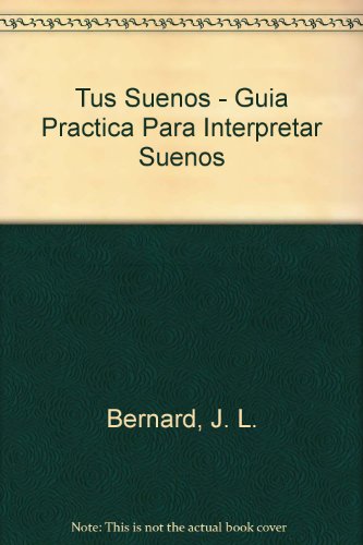 9788424128586_tus-suenos-guia-practica-para-interpretar-suenos-spanish-edition_front-1.jpg Tus suenos - guia practica para interpretar suenos (spanish edition)