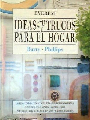 Ideas y trucos para el hogar (spanish edition)