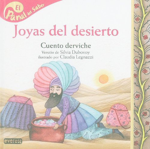 Joyas del desierto: cuento derviche (panal del saber) (spanish edition) (el panal del saber / honeycomb know)