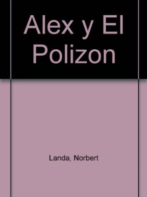 Alex y el polizón (estrella) (spanish edition)