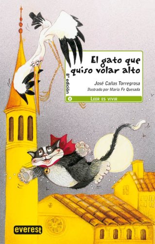 El gato que quiso volar alto