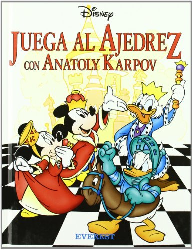 9788424134655_juega-al-ajedrez-con-anatoly-karpov-manuales-disney-spanish-edition_front-1.jpg Juega al ajedrez con anatoly karpov (manuales disney) (spanish edition)