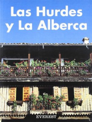 Recuerda las hurdes y la alberca (spanish edition)