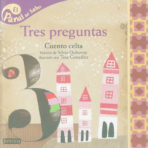 Tres preguntas / three questions (panal del saber / honeycomb know) (spanish edition)
