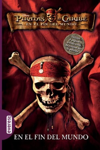 Piratas del caribe. en el fin del mundo. novelización (piratas del caribe 3) (spanish edition)