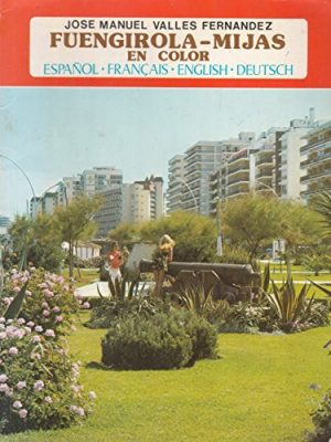 Fuengirola-mijas en color (colección ibérica)