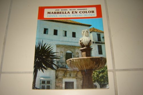 Marbella en color (colección ibérica. ciudades y lugares) (spanish edition)