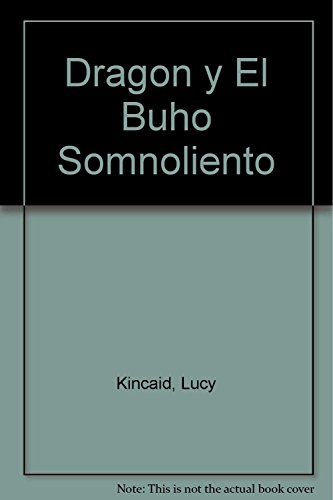 Dragón y el buho soñoliento