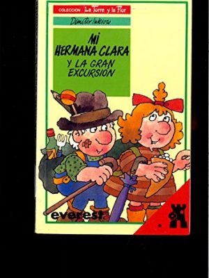 9788424151430_mi-hermana-clara-y-la-gran-excursion_front-1.jpg Mi hermana clara y la gran excursión