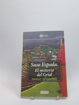 Suso espada. el misterio del grial