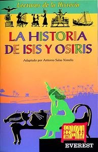 La historia de isis y osiris (lecturas de la historia) (spanish edition)