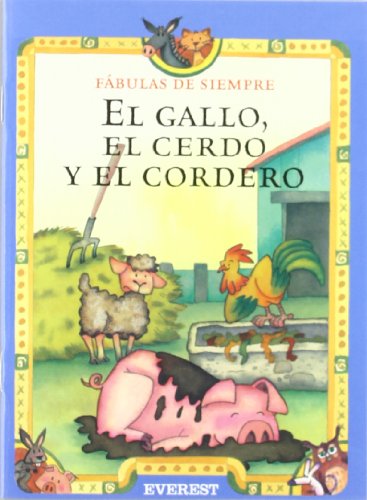 El gallo, el cerdo y el cordero (spanish edition)