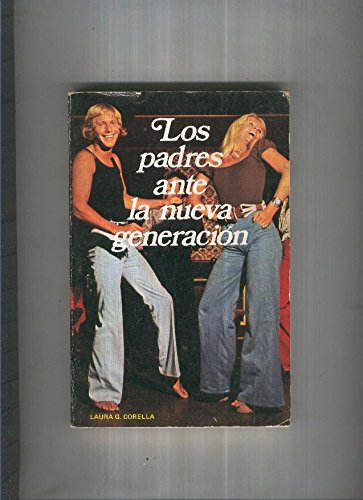 Los padres ante la nueva generación (colección vida y luz) (spanish edition)
