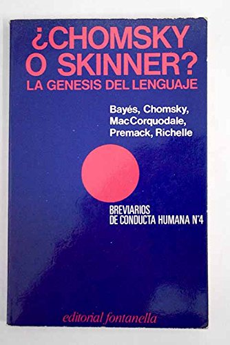 Chomsky o skinner?: la genesis del lenguaje (breviarios de conducta humana ; no. 4) (spanish edition)