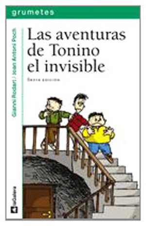 Las aventuras de tonino el invisible (grumetes) (spanish edition)