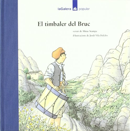 El timbaler del bruc (popular) (catalan edition)