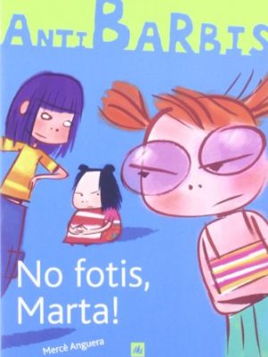No fotis, marta! (antibarbis) (catalan edition)