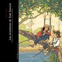 Las aventuras de tom sawyer (pequeños universales) (spanish edition)