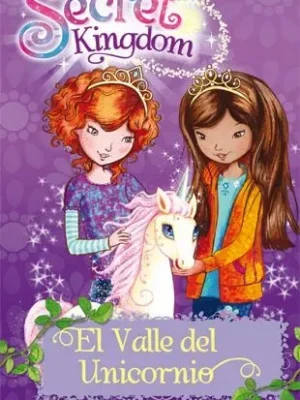 Secret kingdom 2. el valle del unicornio