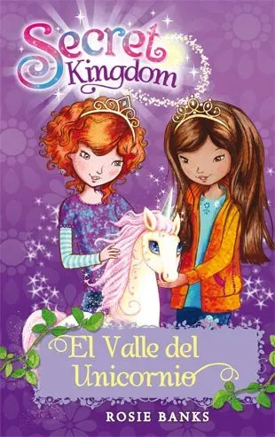 9788424644352_secret-kingdom-2-el-valle-del-unicornio_front-1.webp Secret kingdom 2. el valle del unicornio