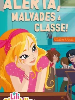 Lili chantilly 2. alerta, malvades a classe!