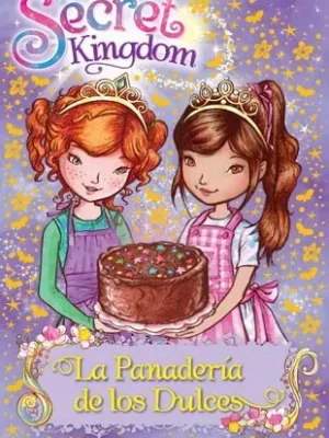 Secret kingdom 8. la panadería de los dulces