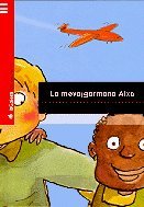 La meva germana aixa (peripècies) (catalan edition)