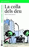 La colla dels deu (grumets) (catalan edition)